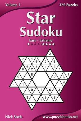 Cover of Star Sudoku - Easy to Extreme - Volume 1 - 276 Logic Puzzles
