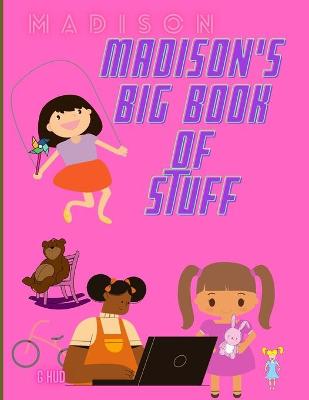 Cover of Madison's Big Book of Stuff