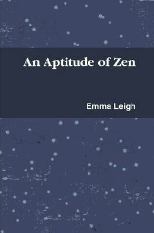 Cover of An Aptitude of Zen
