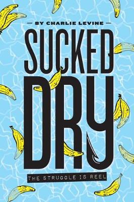 Book cover for Sucked Dry