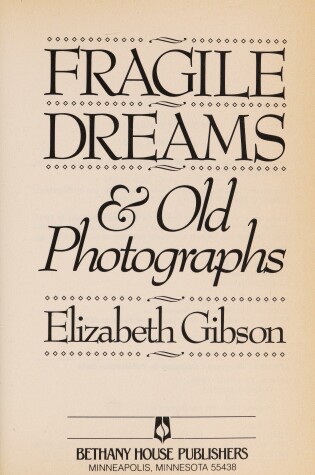 Cover of Fragile Dreams and Old Photographs