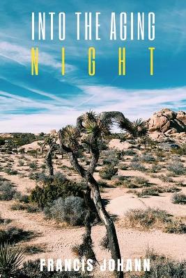 Cover of Into the Aging Night