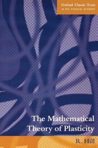 Cover of The Mathematical Theory of Plasticity
