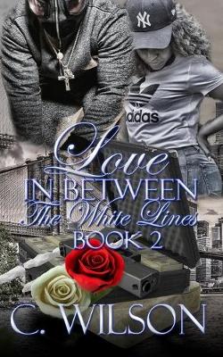 Cover of Love In-Between The White Lines 2