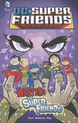 Book cover for Wanted: The Super Friends (DC Comics)