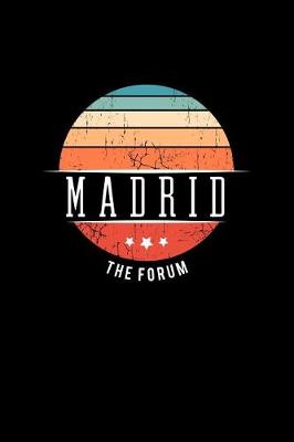 Book cover for Madrid the Forum