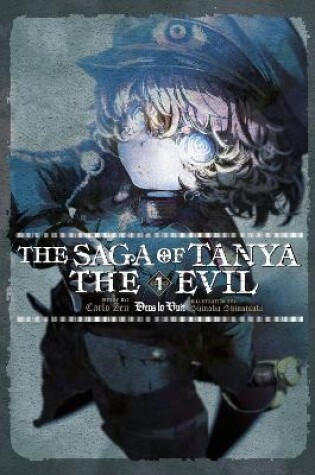 Cover of The Saga of Tanya the Evil, Vol. 1 (light novel)