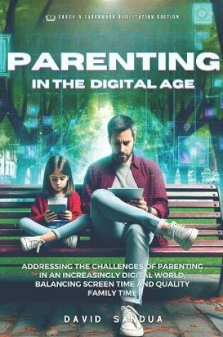 Cover of Parenting in the Digital Age