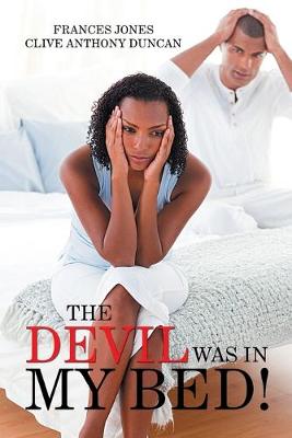 Book cover for The Devil Was in My Bed!