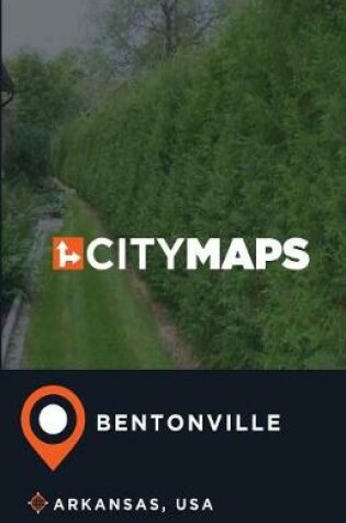 Cover of City Maps Bentonville Arkansas, USA