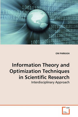 Book cover for Information Theory and Optimization Techniques in Scientific Research