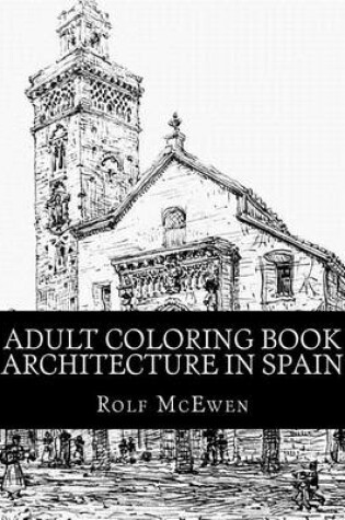 Cover of Adult Coloring Book - Architecture in Spain