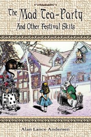 Cover of The Mad Tea Party And Other Festival Skits