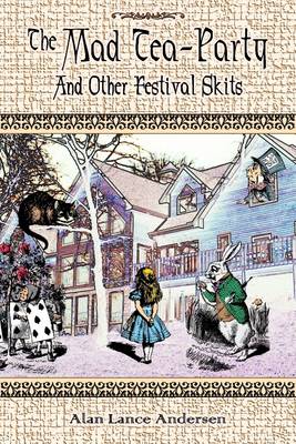 Book cover for The Mad Tea Party And Other Festival Skits