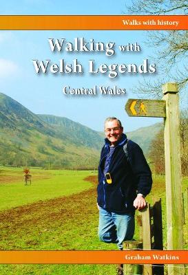 Book cover for Walking with Welsh Legends: Central Wales