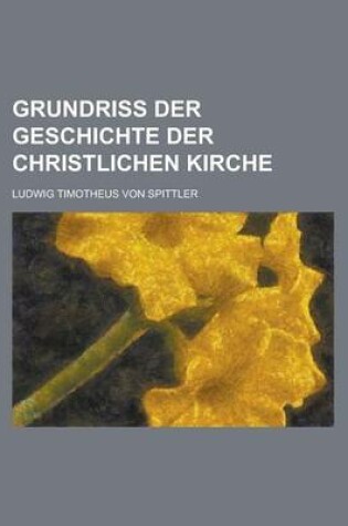 Cover of Grundriss Der Geschichte Der Christlichen Kirche