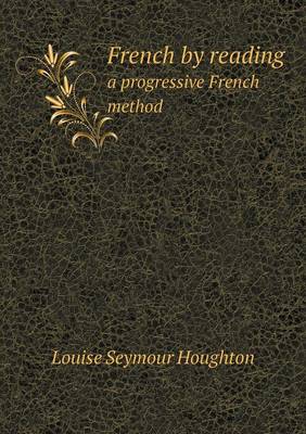 Book cover for French by reading a progressive French method