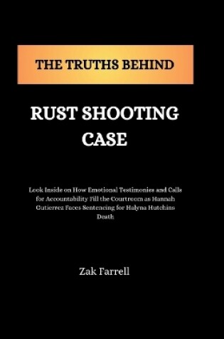 Cover of The Truths Behind Rust Shooting Case