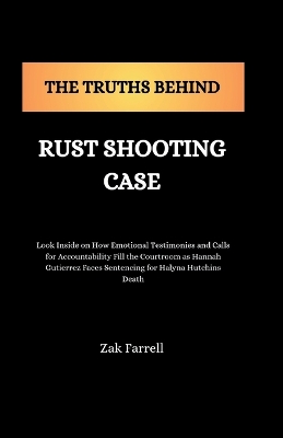 Book cover for The Truths Behind Rust Shooting Case