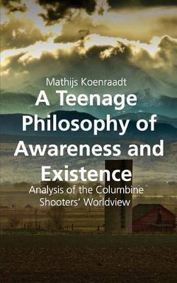 Book cover for A Teenage Philosophy of Awareness and Existence