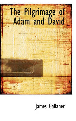 Book cover for The Pilgrimage of Adam and David