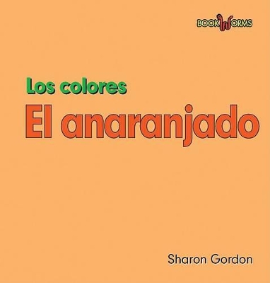 Book cover for El Anaranjado (Orange)