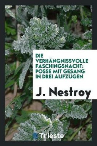 Cover of Die Verhangnissvolle Faschingsnacht