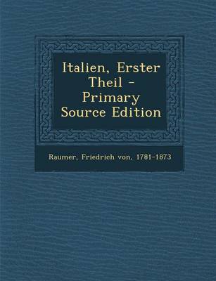 Book cover for Italien, Erster Theil - Primary Source Edition