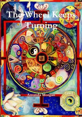 Book cover for The Wheel Keeps Turning