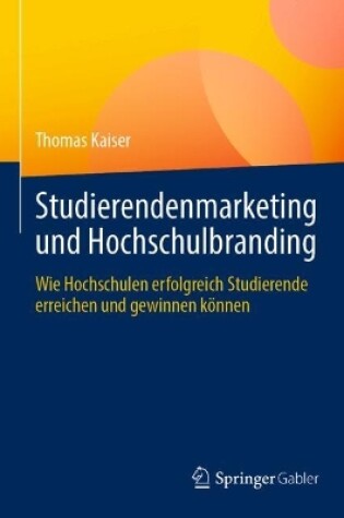 Cover of Studierendenmarketing und Hochschulbranding