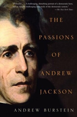 Cover of The Passions of Andrew Jackson