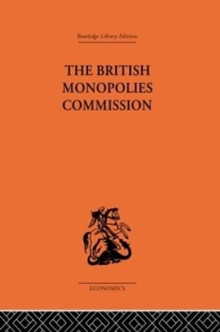 Cover of The British Monopolies Commission
