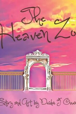 Cover of The Heaven Zoo