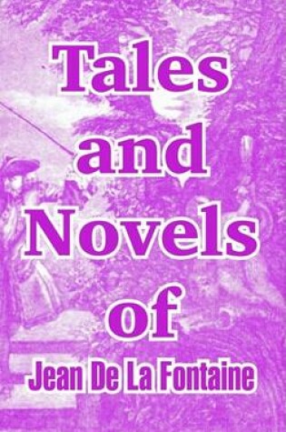 Cover of Tales and Novels of Jean de La Fontaine