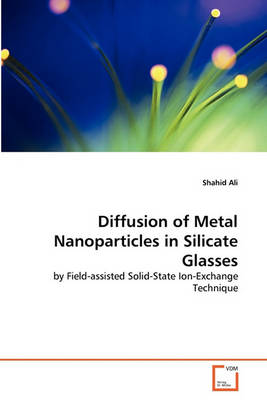 Book cover for Diffusion of Metal Nanoparticles in Silicate Glasses
