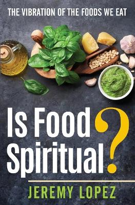 Book cover for Is Food Spiritual?