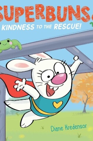 Cover of Kindness to the Rescue!