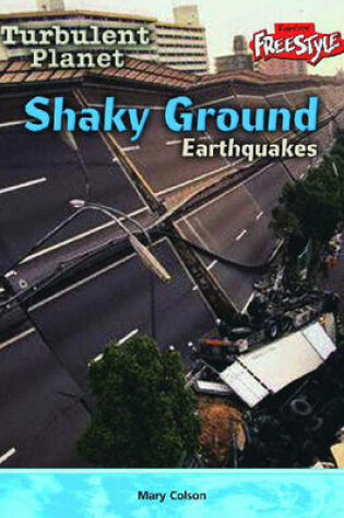 Cover of Raintree Freestyle: Turbulent Planet - Shaky Ground - Earthquakes