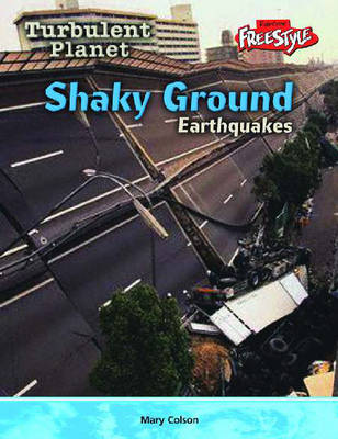 Book cover for Raintree Freestyle: Turbulent Planet - Shaky Ground - Earthquakes