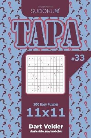 Cover of Sudoku Tapa - 200 Easy Puzzles 11x11 (Volume 33)