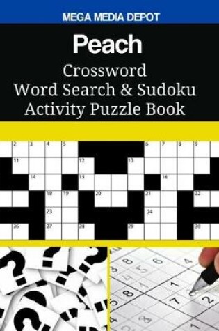 Cover of Peach Crossword Word Search & Sudoku Activity Puzzle Book