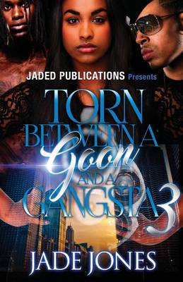 Book cover for Torn Between a Goon and a Gangsta 3