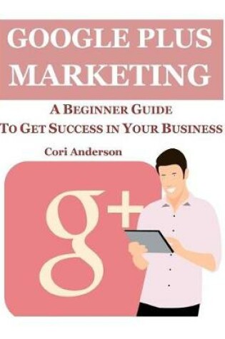 Cover of Google Plus Marketing