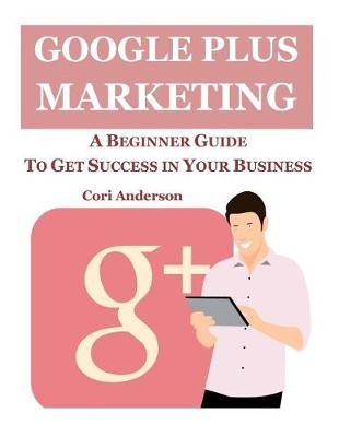 Book cover for Google Plus Marketing