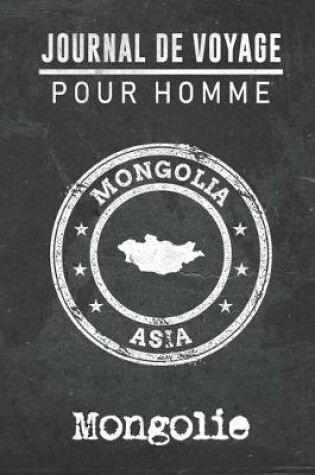 Cover of Journal de Voyage pour homme Mongolie