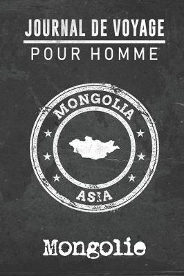 Cover of Journal de Voyage pour homme Mongolie