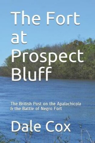 Cover of The Fort at Prospect Bluff