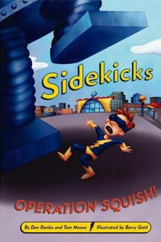Cover of Sidekicks Operation Squish!