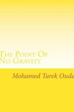 Cover of The Point Of No Gravity