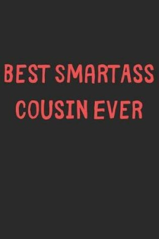Cover of Best SmartAss Cousin Ever